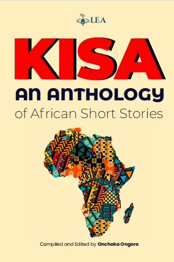 KISA: An Anthology of African Short Stories book by Onchoka Ongoro